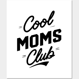 Cool Moms Club Where Empowerment and Style Collide Posters and Art